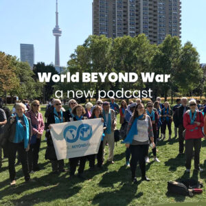 Peace Activists in Ireland: New World BEYOND War Podcast Featuring Barry Sweeney, Mairead Maguire, John Maguire