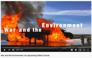 New Video: War and the Environment -- Course Begins July 6
