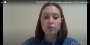 A World BEYOND War? Conversations on Alternatives: Part 2 with Clare Daly