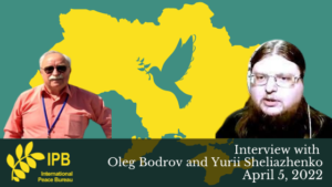 Interview with Oleg Bodrov and Yurii Sheliazhenko
