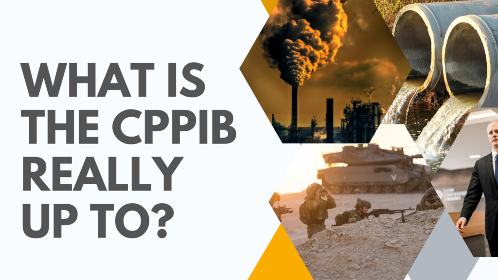 "What is the CPPIB Really Up To?"
