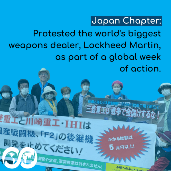The text on the graphic reads "Japan Chapter: Protested the world's biggest weapons dealer, Lockheed Martin, as part of a global week of action." Underneath is a photo of the Japan chapter members, most wearing COVID masks, holding a sign.